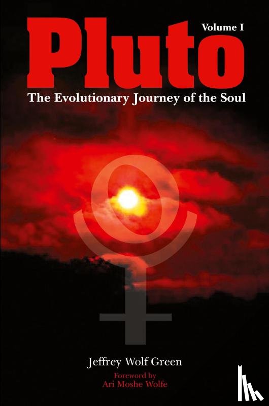 Green, Jeffrey Wolf - Pluto: The Evolutionary Journey of the Soul