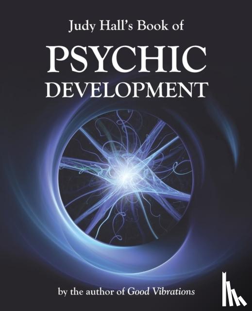 Hall, Judy H. - Judy Hall's Book of Psychic Development