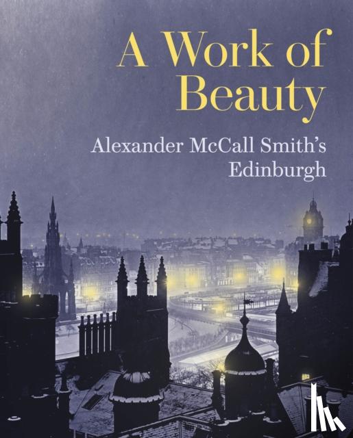 McCall Smith, Alexander - A Work of Beauty