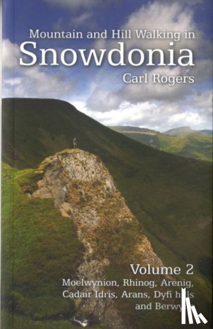 Rogers, Carl - Mountain and Hill Walking in Snowdonia