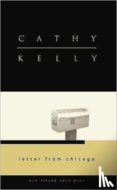 Kelly, Cathy - Letter from Chicago