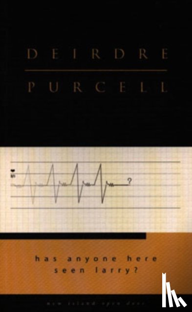Purcell, Deirdre (Deceased Author) - Has Anyone Here Seen Larry?