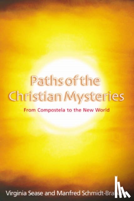 Sease, Virginia, Schmidt-Brabant, Manfred - Paths of the Christian Mysteries