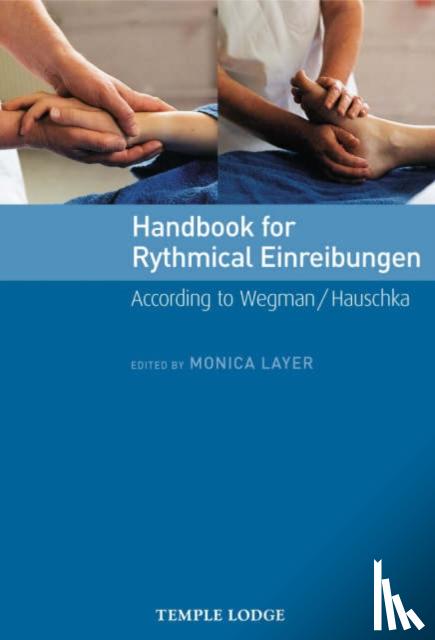 Layer, Monica - Handbook for Rhythmical Einreibungen