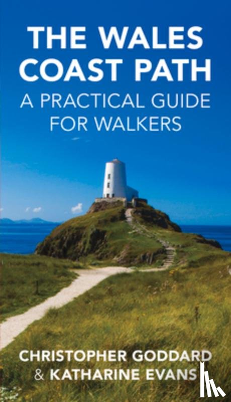Goddard, Chris, Evans, Katharine - The Wales Coast Path