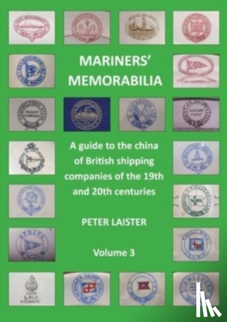 Laister, Peter - Mariners' Memorabilia Volume 3