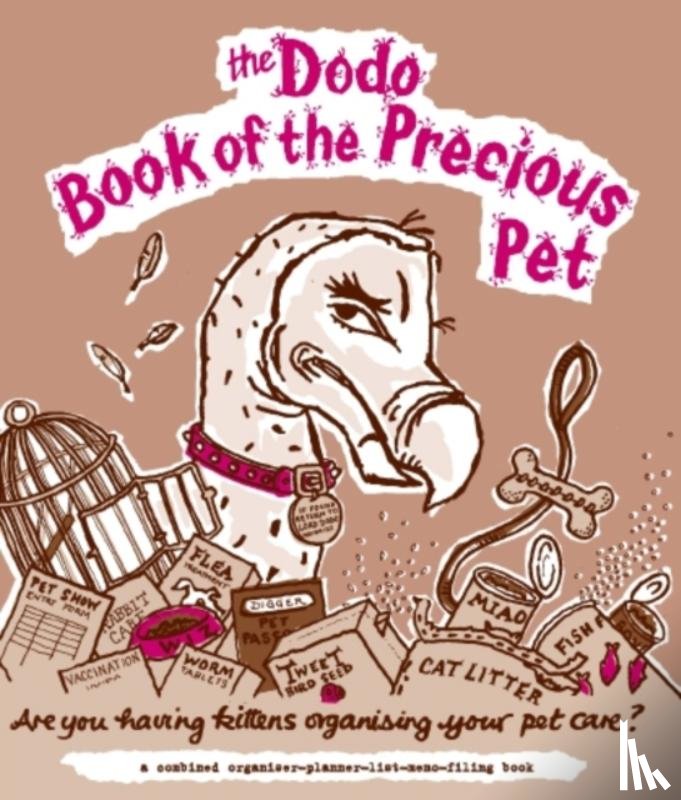 McBride, Naomi, Jay, Rebecca, Hough, James - Dodo Book of the Precious Pet