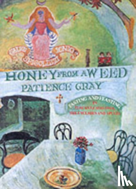 Gray, Patience - Honey from a Weed