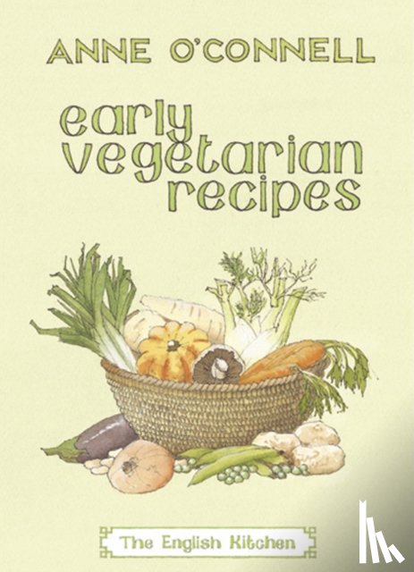 O'Connell, Anne - Early Vegetarian Recipes