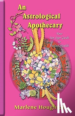 Houghton, Marlene - An Astrological Apothecary