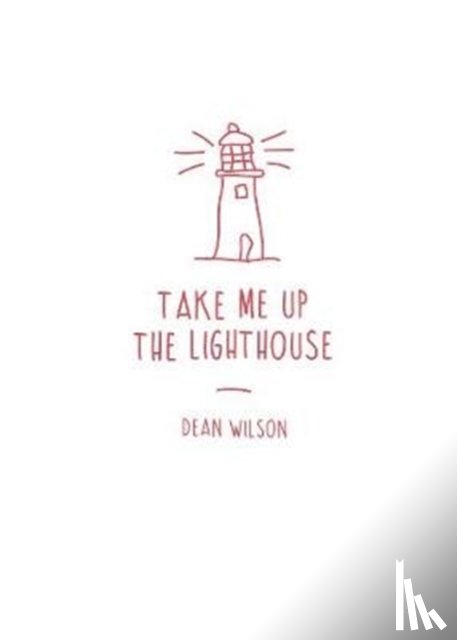Wilson, Dean - Take Me Up The Lighthouse