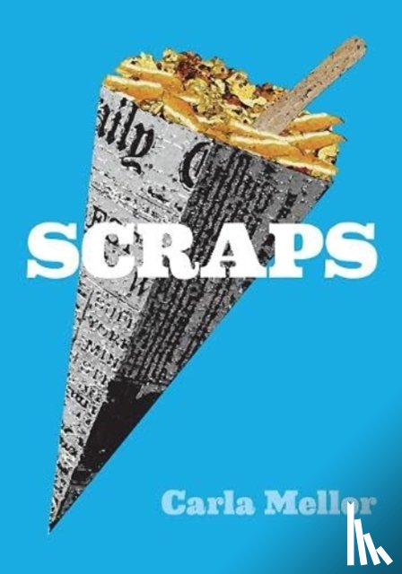 Mellor, Carla - Scraps