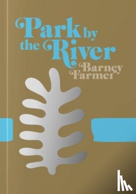 Farmer, Barney - Park by the River