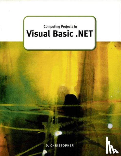 Christopher, Derek - Computing Projects in Visual Basic .Net