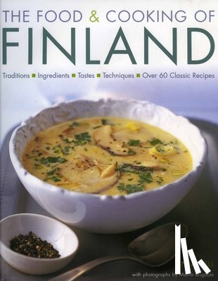 Hill, Anja - Food and Cooking of Finland