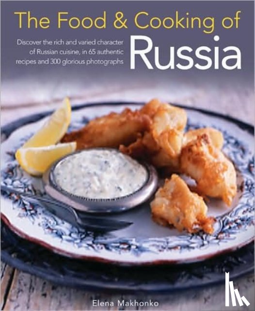 Makhonko, Elena - Food and Cooking of Russia