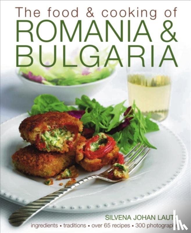 Lauta, Silvena Johan - Food & Cooking of Romania & Bulgaria