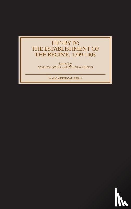  - Henry IV: The Establishment of the Regime, 1399-1406