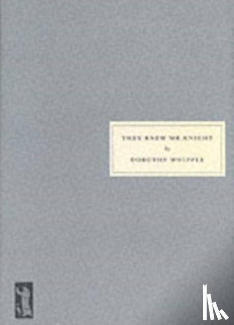 Whipple, Dorothy - They Knew Mr. Knight