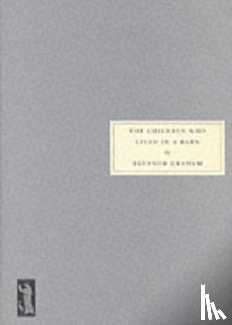 Graham, Eleanor - The Children Who Lived in a Barn