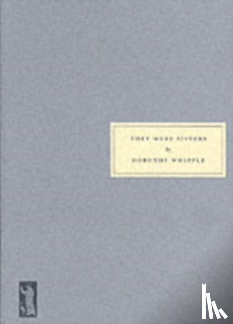 Whipple, Dorothy - They Were Sisters