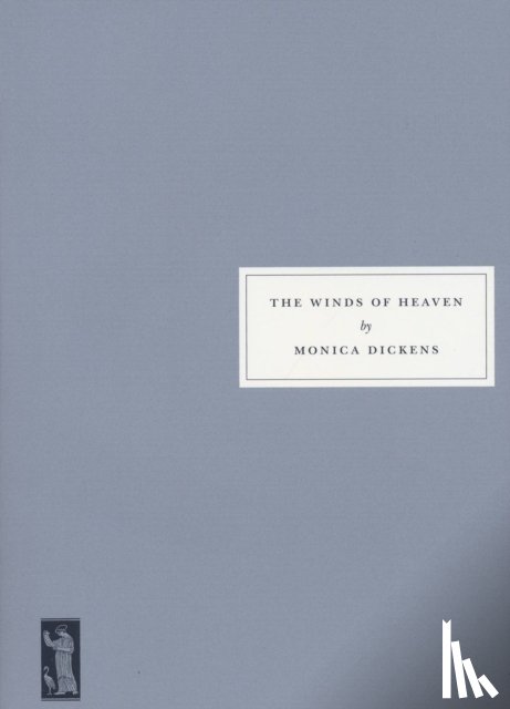 Dickens, Monica, Byatt, A. S. - The Winds of Heaven