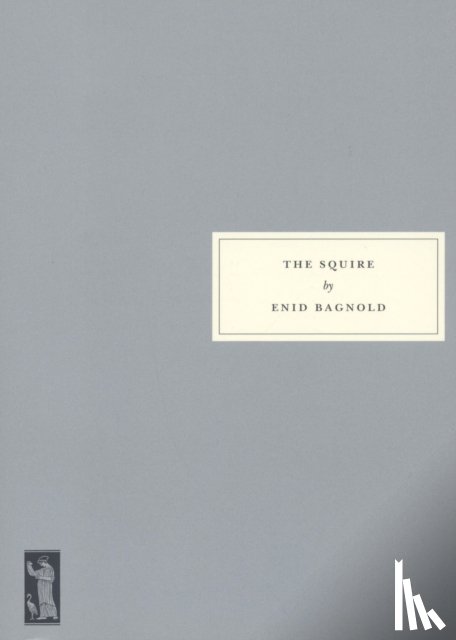 Bagnold, Enid, Sebba, Anne - The Squire