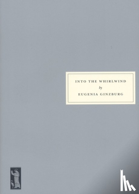 Ginzburg, Eugenia, Braithwaite, Sir Rodric - Into the Whirlwind