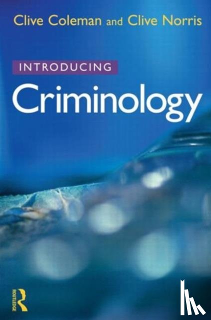 Coleman, Clive (formerly Hull University), Norris, Clive (University of Sheffield - Introducing Criminology