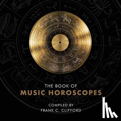 Clifford, Frank C - The Book of Music Horoscopes