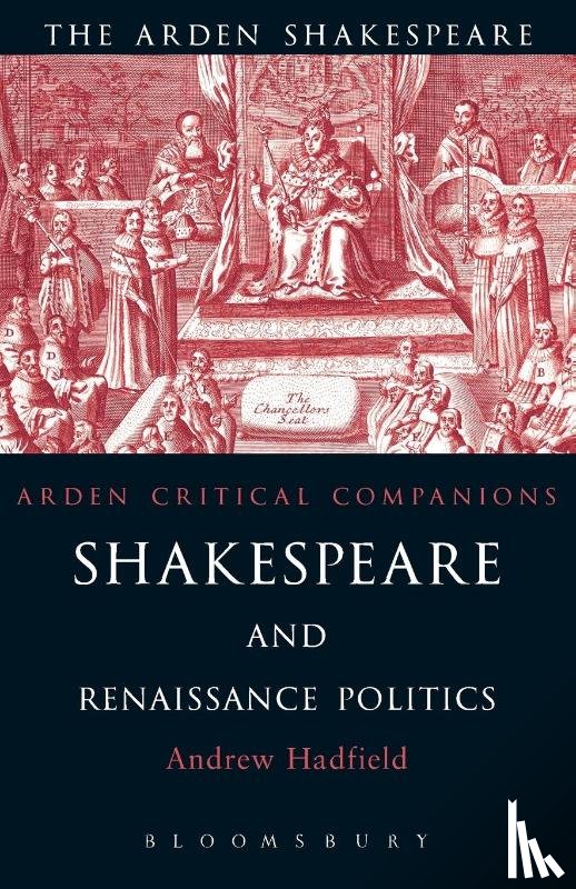  - Shakespeare and Renaissance Politics
