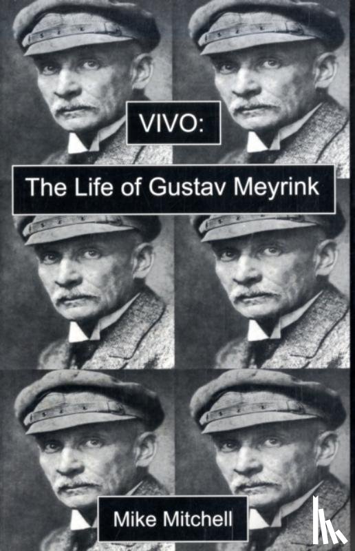 Mitchell, Mike - Vivo: the Life of Gustav Meyrink
