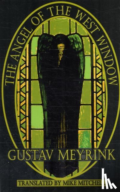 Meyrink, Gustav - Angel of the West Window