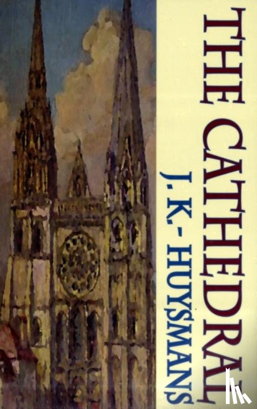 Huysmans, J. K. - Cathedral