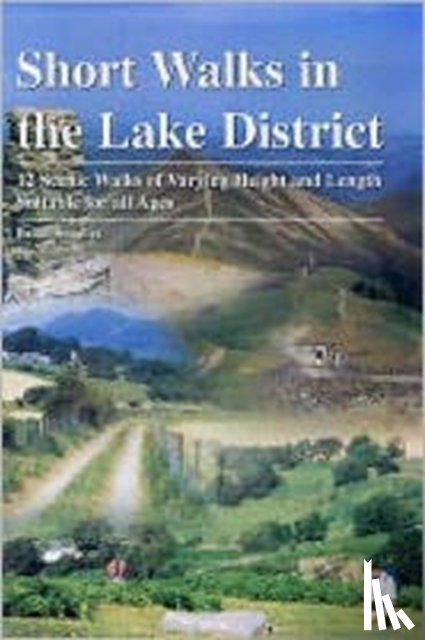 Brian, Smailes - Short Walks in the Lake District