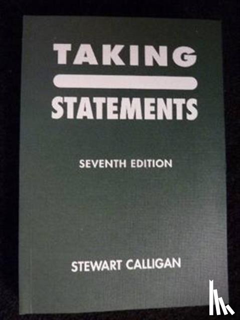 Calligan, Stewart - Taking Statements