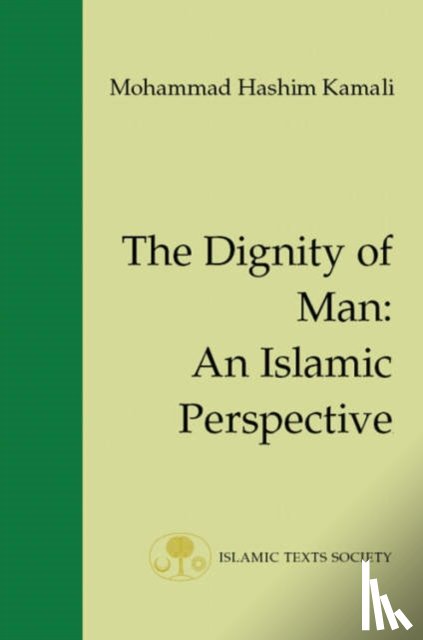 Kamali, Mohammad Hashim - The Dignity of Man
