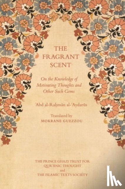 al-'Aydarus, 'Abd al-Rahman - The Fragrant Scent
