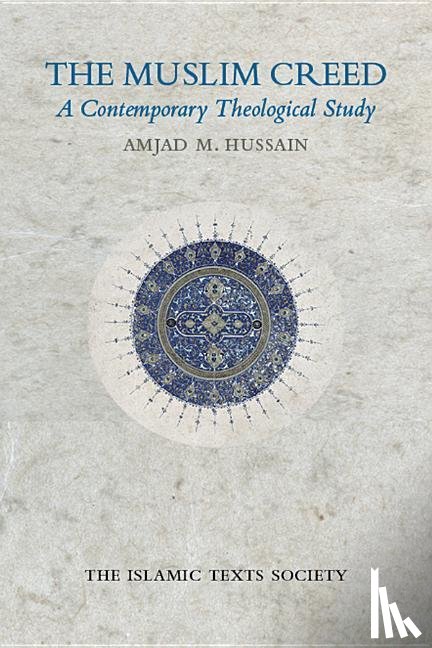 Hussain, Amjad M. - The Muslim Creed