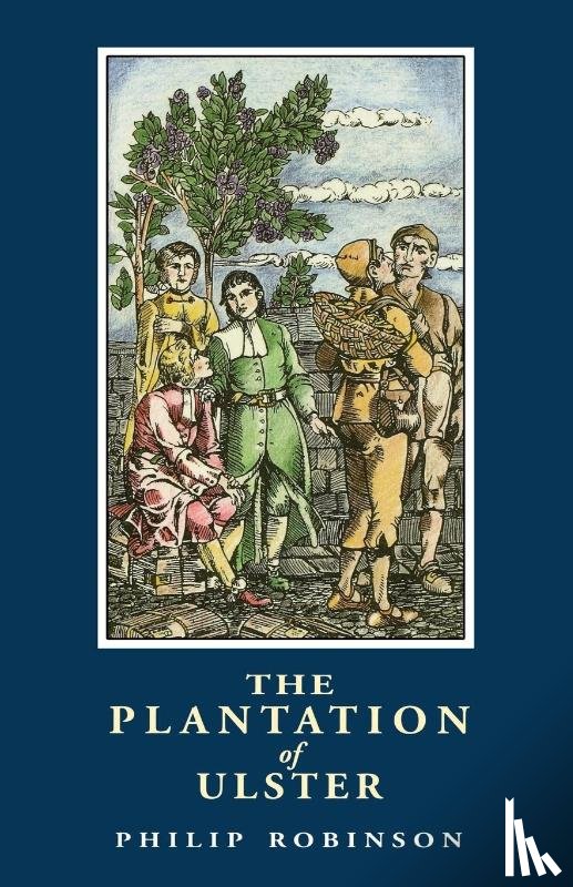 Robinson, Philip S. - The Plantation of Ulster