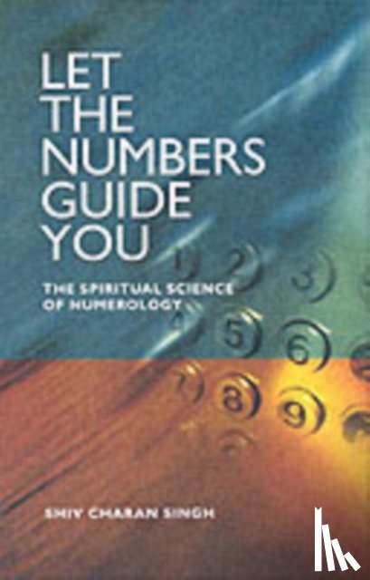 Shiv, Charan Singh - Let the Numbers Guide You