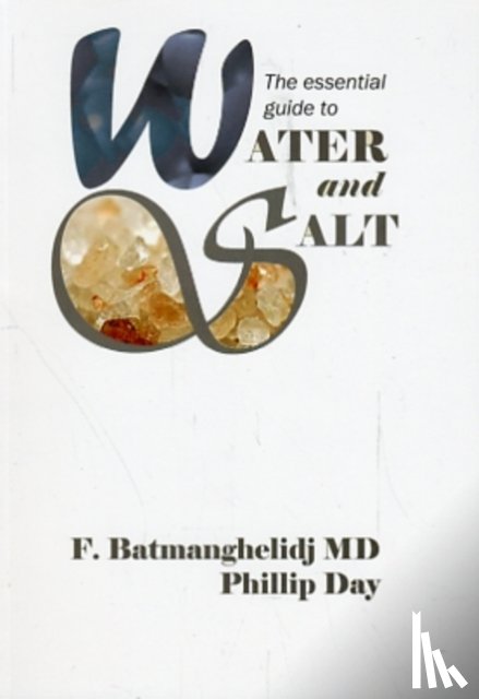 Day, Phillip - The Essential Guide to Water and Salt
