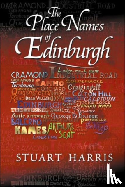 Harris, Stuart - The Place Names of Edinburgh