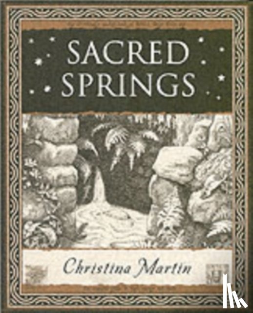 Martin, Christina - Sacred Springs - Holy Wells in Great Britain