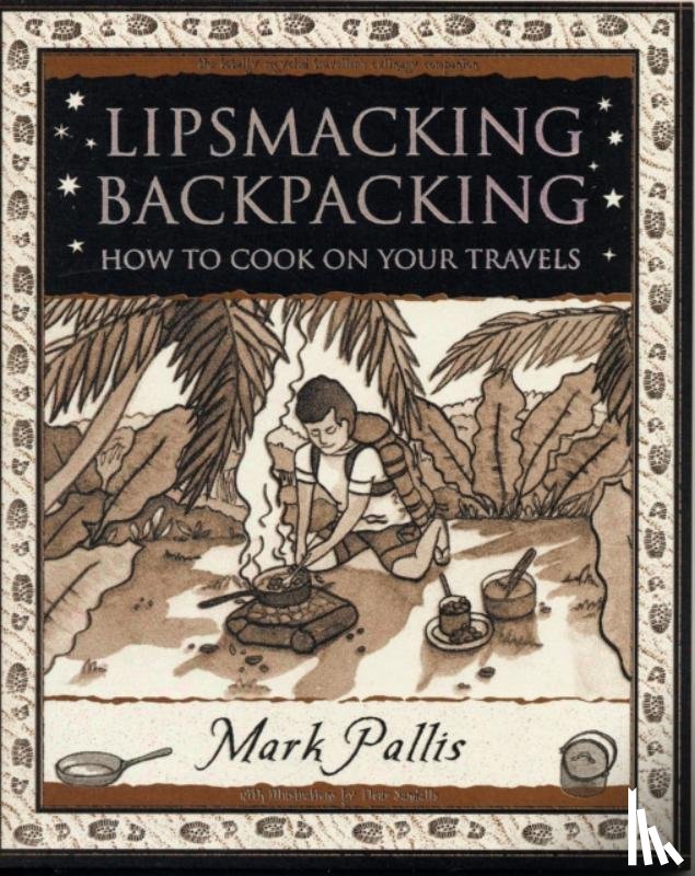 Pallis, Mark - Lipsmacking Backpacking