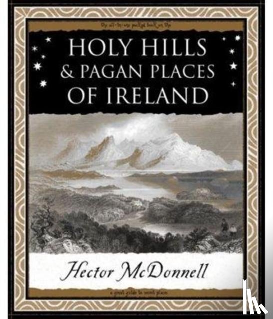Mcdonnell, Hector - Holy Hills and Pagan Places of Ireland