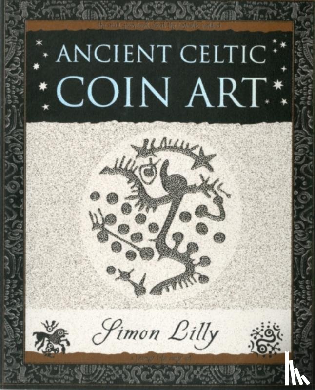 Lilly, Simon - Ancient Celtic Coin Art