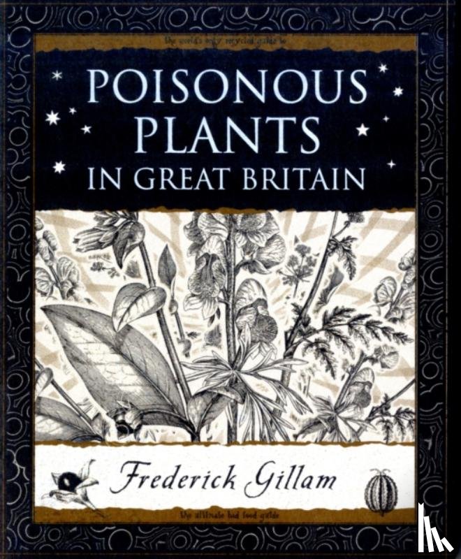 Gillam, Fred - Poisonous Plants in Great Britain