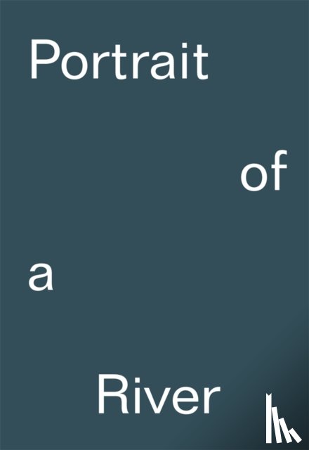 Bode, Steven, Langley, Patrick, Papadimitriou, Nick - Portrait of a River: Nikolaj Bendix Skyum Larsen