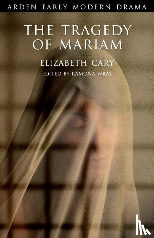 Cary, Elizabeth - The Tragedy of Mariam